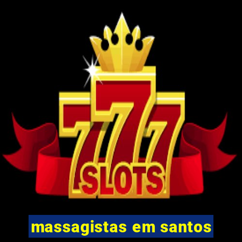 massagistas em santos